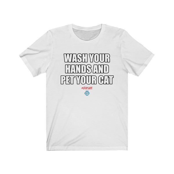 Wash Your Hands And Pet Your Cat Tee - Sparky Steps