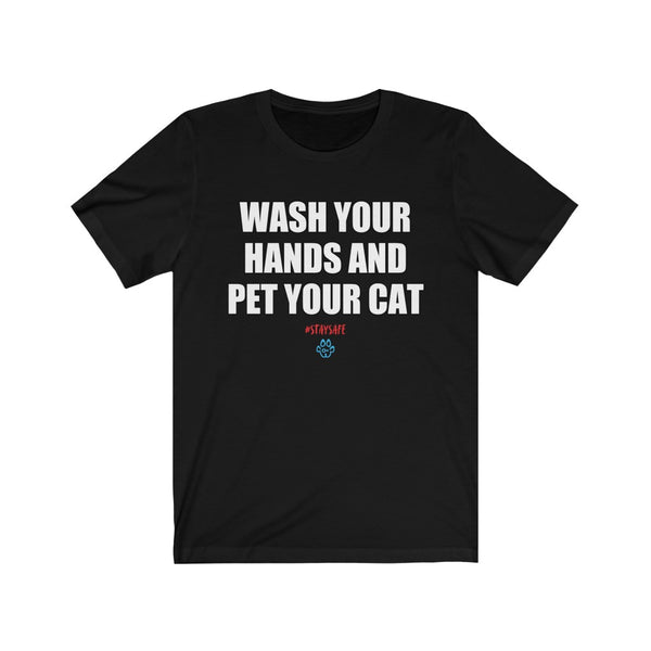 Wash Your Hands And Pet Your Cat Tee - Sparky Steps