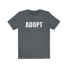 Load image into Gallery viewer, Adopt Tee
