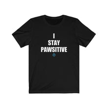 Load image into Gallery viewer, I Stay Pawsitive Tee
