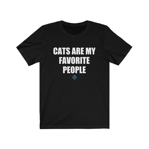 Cats Are My Favorite People Tee