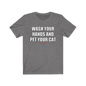 Wash Your Hands And Pet Your Cat Tee