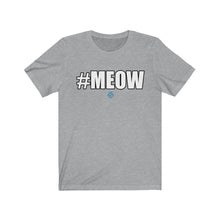 Load image into Gallery viewer, #MEOW Tee
