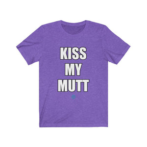 Kiss My Mutt Tee