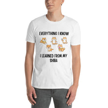 Load image into Gallery viewer, Everything I Know I Learned From My Shiba Unisex T-Shirt
