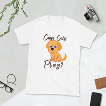 Load image into Gallery viewer, Can We Play? Unisex T-Shirt
